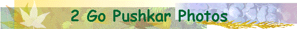 2 Go Pushkar Photos