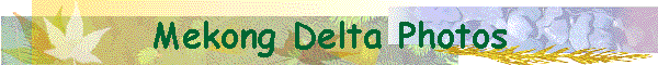 Mekong Delta Photos