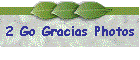 2 Go Gracias Photos