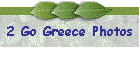 2 Go Greece Photos