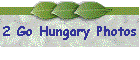 2 Go Hungary Photos