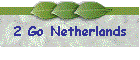 2 Go Netherlands