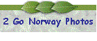 2 Go Norway Photos