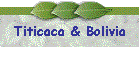 Titicaca & Bolivia